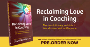 CN Norman RLiC Promo Banner Pre Order Clare Norman's new book, reclaiming Love in Coaching is available to pre-order now.